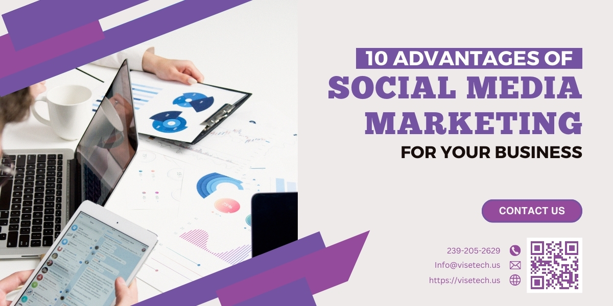 10 Advantages of Social Media Marketing for Your Business